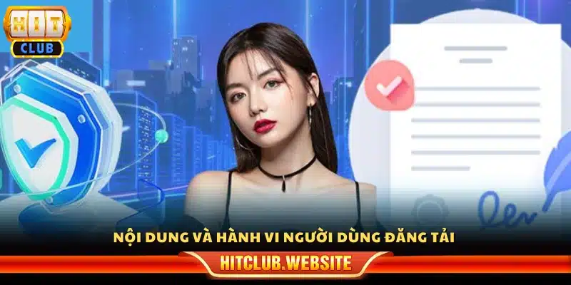 Nội dung cùng hành vi phát sinh từ phía người dùng